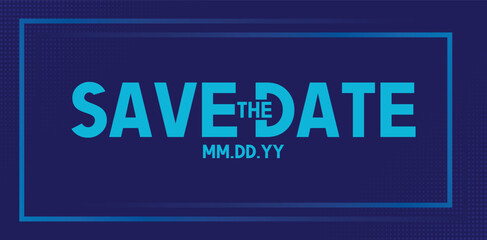 Save the date banner. Can be used for business, marketing and advertising. logo graphic design of event summit made for Technology and upcoming events.