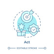Act soft blue concept icon. Product development, task accomplishment. Quality standards. Round shape line illustration. Abstract idea. Graphic design. Easy to use in infographic, presentation