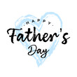 Happy Father Day lettering text on blue hand drawn heart