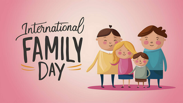 International Day of Families, family day. illustration, International Day of Families poster, May 15. International Day of Families banner, story. calligraphy, poster. post. happy, Families day poste