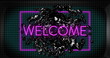 Image of neon purple welcome text banner over liquid shape floating against green background