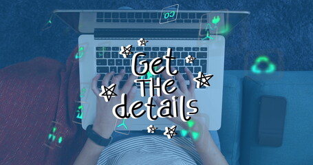 Poster - Image of get the details text over caucasian woman using laptop