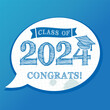 Class of 2024, Congrats - chalk drawing text in bubble chat. Congratulation Graduate, typography logo design with graduation hat. Vector illustration