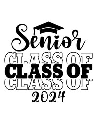 Graduation senior class of 2024 typography clip art design on plain white transparent isolated background for card, shirt, hoodie, sweatshirt, apparel, tag, mug, icon, poster or badge