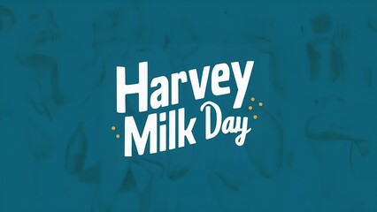 Harvey Milk Day