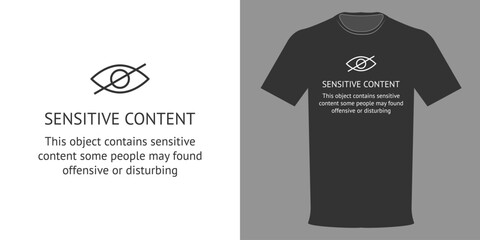 vector illustration of a t-shirt with a sensitive content warning. typographic print isolated on bla