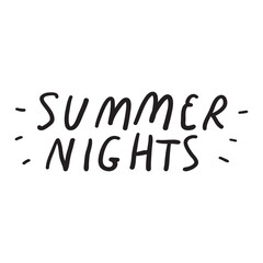 Wall Mural - Summer nights. Summer phrase. Black color. Illustration on white background.