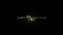 Golden 49th Birthday Greetings, Alpha Channel, 49 Years Old