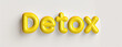 Detox, text written in yellow letters on a light background