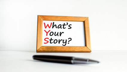 Fototapete - Storytelling and what is your story symbol. Concept words What is your story on beautiful wooden frame. Beautiful white background. Business storytelling what is your story concept. Copy space.