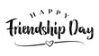 © Pobitro - Happy friendship day lettering text black white vector illustration.