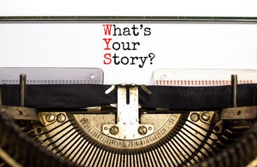 Storytelling and what is your story symbol. Concept words What is your story typed on old retro typewriter. Beautiful white background. Business storytelling what is your story concept. Copy space.