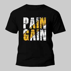 Poster - pain gain t shirt typography design for print