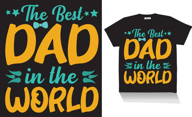 Wall Mural - the best dad in the world t shirt ,best t shirt design