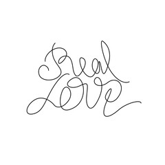 Sticker - Real love calligraphic inscription hand lettering continuous line drawing, design template. Creative typography for small tattoo, print for clothes greeting card, gift poster, banner 