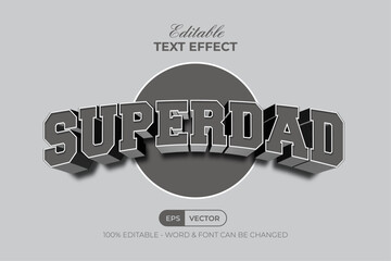 Wall Mural - Superdad Text Effect Grey 3D Curved Style. Editable Text Effect.