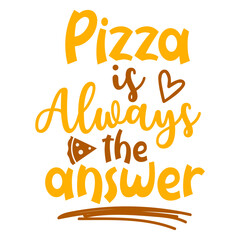 pizza is always the answer svg