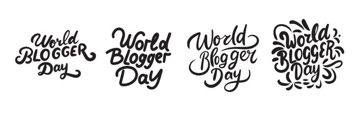 Wall Mural - Collection of World Blogger Day text. Hand drawn vector art.
