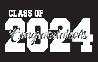 Wall Mural - Graduating Class of 2024 Graduation Banner Black and White
