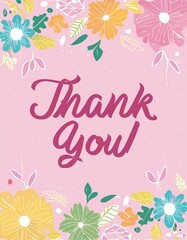 Thank You Message - Hand Lettering of Thankful Card or Gift Card for Print - Social Post for Appreciation - Decorated with Flowers and Leaves