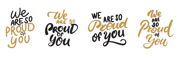 Sticker - Collection of text lettering We are so Proud of You. Graduated. Hand drawn vector art.