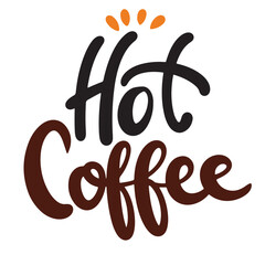 Hot Coffee text lettering hand drawn vector art.