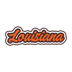 Wall Mural - Louisiana hand made script font. Vector Louisiana text typography design for tshirt hoodie baseball cap jacket and other uses vector	