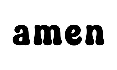 Poster - amen - Simple lettering design illustration isolated on transparent background - Vector text