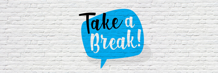 Wall Mural - Take a break !