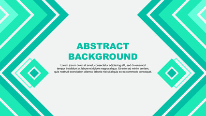 Abstract Background Design Template. Abstract Banner Wallpaper Vector Illustration. Abstract Teal Green Design