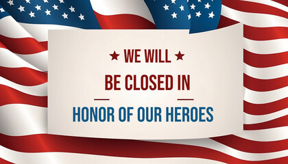 Poster - American flag and text In Honor Of Our Heroes - vector illustration.National american holiday illustration. Vector Memorial day greeting card header, banner veterans Day America template generative ai