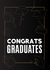 Poster - Black and gold Graduation design template. Vintage party invitation, congratulation event, greeting card. Vector high school or college graduate poster.
