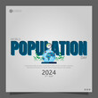 © designbyrockers - World Population Day, observed on July 11th, aims to raise awareness about global population issues and highlight the importance of family planning.