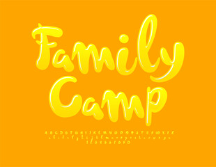 Vector sunny banner Family Camp. Glossy Yellow Font. Funny Handwritten Alphabet Letters and Numbers set.