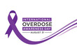 © vectoraart - International Overdose Awareness Day  is a global event held on August 31st each year.