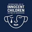© Art & Stock - International Day of Innocent Children Victims of Aggression, Innocent Children Victims, of Aggression, poster, International Day of, Innocent Children, Sad Kid post, banner, Illustration on 4 June