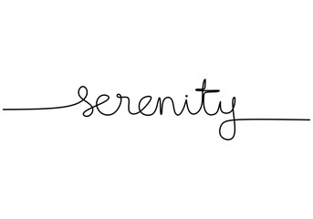 Wall Mural - Serenity handwritten inscription. One line drawing phrase hand writing calligraphy card lettering.