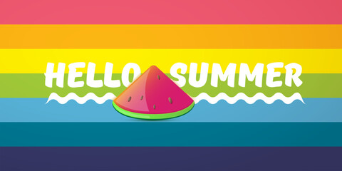 Poster - Vector Hello Summer Beach Party horizontal banner Design template with fresh watermelon slice isolated on rainbow background. Hello summer concept label or poster with fruit and typographic text.