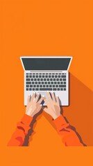 Poster - Top view illustration of hands typing on a laptop keyboard against an orange background. Symbolizes digital communication and technology use.