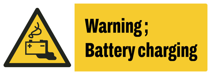 Wall Mural - ISO warning safety signs_warning ; battery charging landscape size 1/2 a4,a3,a2,a1