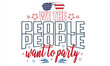 © SHIULI - We The People Want To Party T-Shirt Design