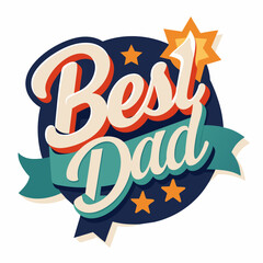 Wall Mural - Best dad typography sticker for Father's Day t-shirt design 