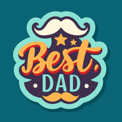 Wall Mural - Best dad typography sticker for Father's Day t-shirt design 