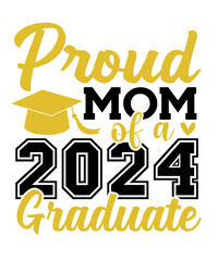 Graduation typography clip art design Proud Mom Of A 2024 Graduate on plain white transparent isolated background for card, shirt, hoodie, sweatshirt, apparel, tag, mug, icon, poster or badge