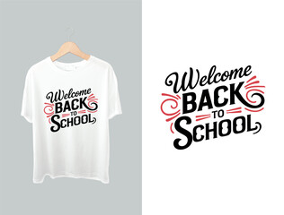 Wall Mural - Back to school typography t shirt design vector Print Template. Welcome Back to School T-shirt Design My First Day of School Shirt Design Back To School.