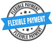 © BHM - flexible payment stamp. flexible payment label on transparent background. round sign