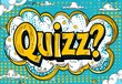 © Fat Bee - Colorful comic book style illustration of the word quizz with vibrant splash background