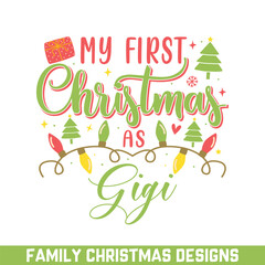 Wall Mural - First merry christmas as gigi, Christmas family svg designs