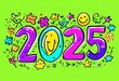© Anna - Colorful illustration of the number 2025 surrounded by various doodles of stars, flowers, and smiley faces on green background.