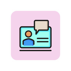 Poster - Web communication line icon. Dialogue, message, conversation.
Social media concept. Vector illustration can be used for topics like online education, technical support, online conference